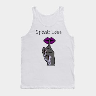 Speak Less Tank Top